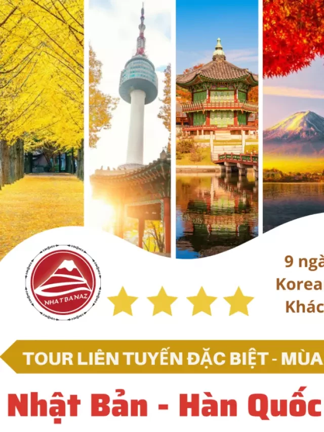   Du lịch liên tuyến Nhật – Hàn mùa lá đỏ 2022
