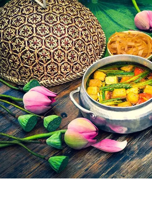   Ẩm thực: Sự tương hỗ giữa văn hóa và ẩm thực Việt Nam