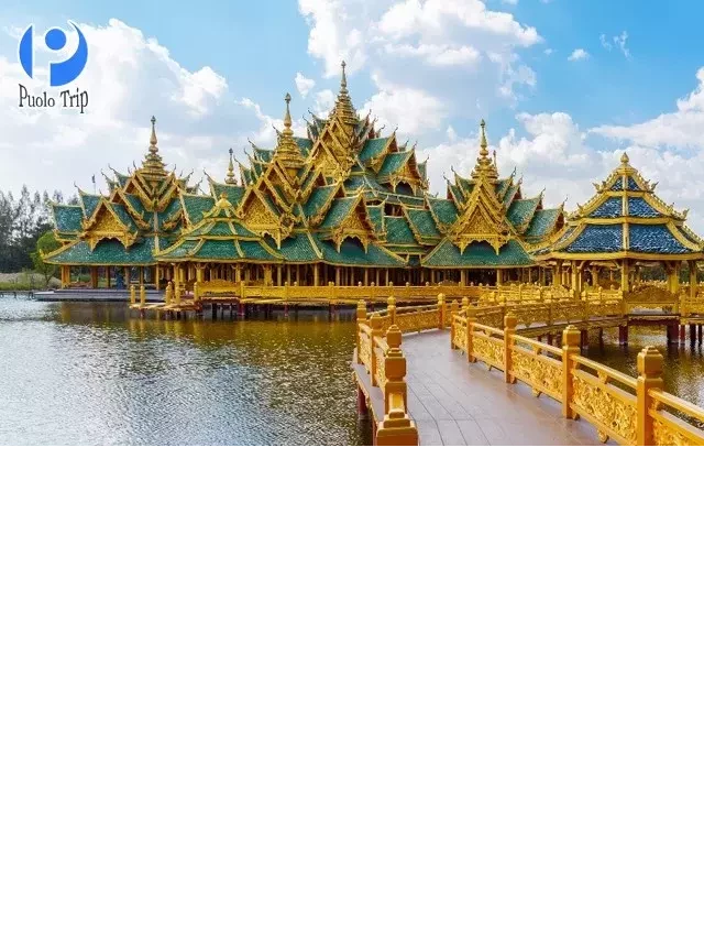   Tour Thái Lan: Khám phá những điểm đến độc đáo và hấp dẫn