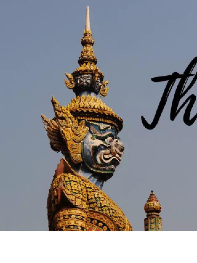   Tour Thái Lan 7 ngày 6 đêm: Khám phá nhiều hơn về xứ sở Chùa Vàng