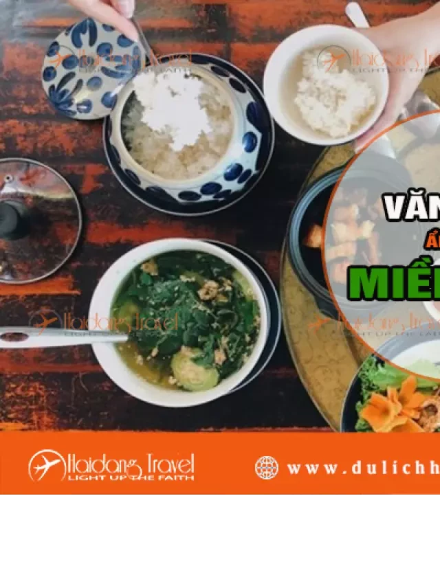   Ẩm thực miền Bắc: Văn hóa ẩm thực tinh túy và độc đáo