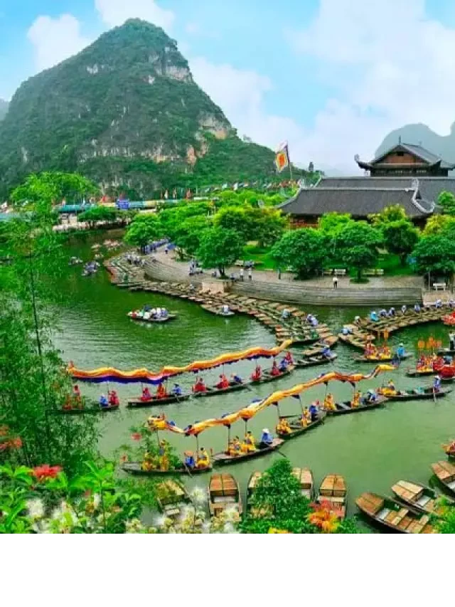   Bảng giá vé tham quan khu du lịch Tràng An Ninh Bình #2024