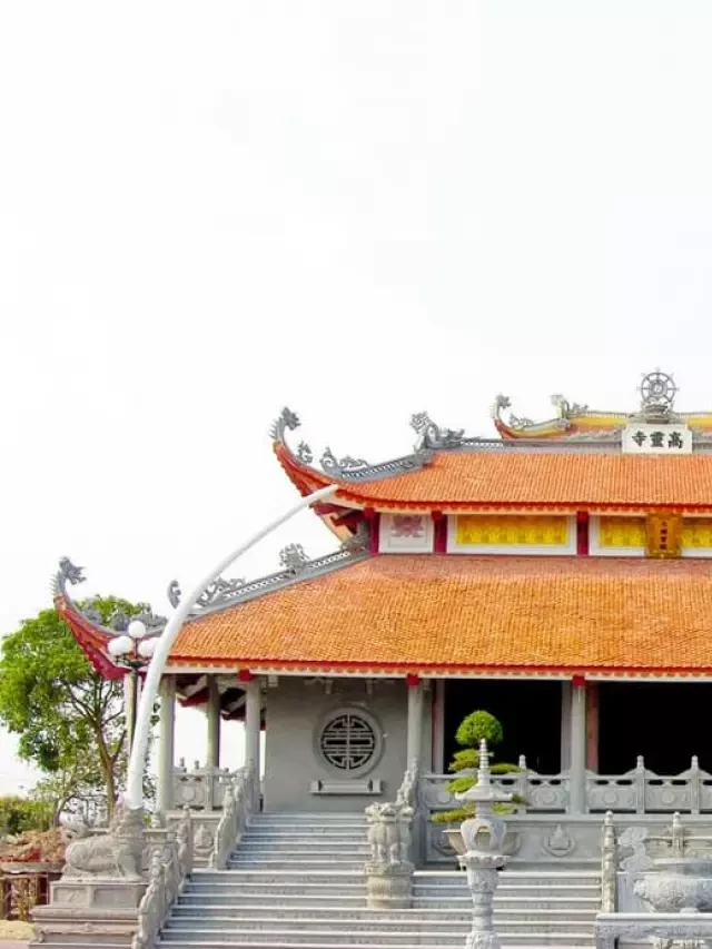   Chùa Cao Linh - Bạch Đằng Giang - Chùa Hang - Đền Bà Đế: Trải Nghiệm Du Lịch Độc Đáo tại Hải Phòng