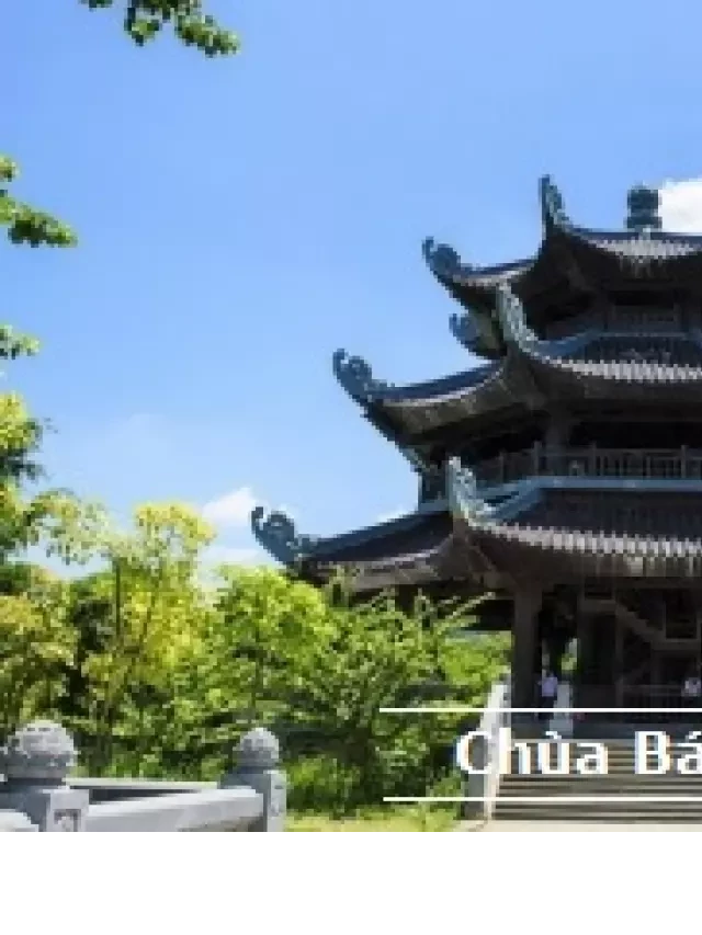   Du Lịch Lễ Hội: Khám phá Tràng An - Bái Đính - Hoa Lư