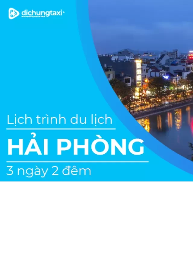   "ĐƯA NHAU ĐI TRỐN" Ở HẢI PHÒNG 3 NGÀY 2 ĐÊM [Cập nhật 2019]