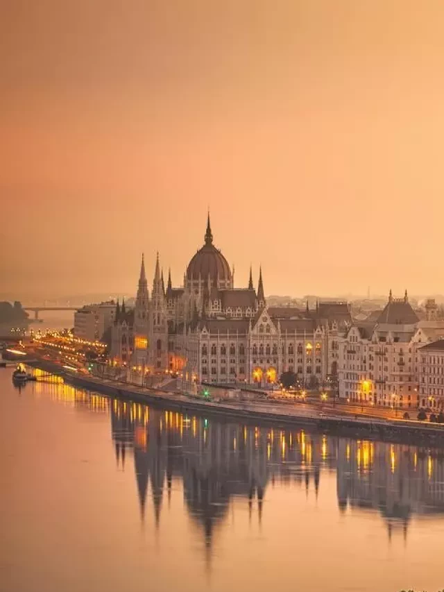   Kinh nghiệm du lịch Hungary: Khám phá đất nước xinh đẹp từ A-Z