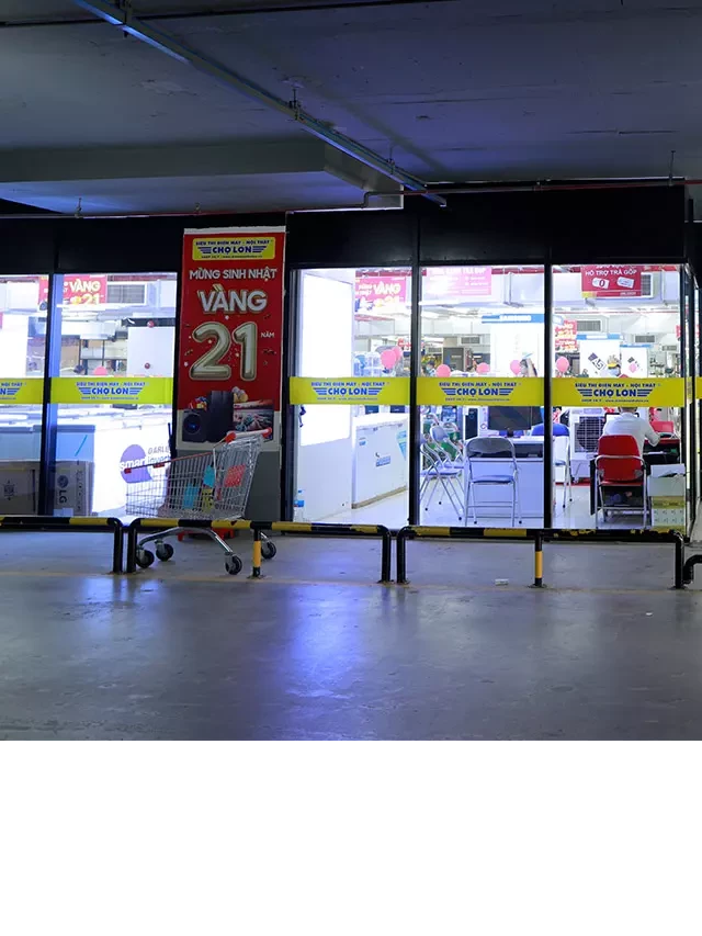   Siêu Thị Điện Máy - Nội Thất Chợ Lớn: Mua sắm thả ga tại tầng hầm B1 Giga Mall, TP.Thủ Đức