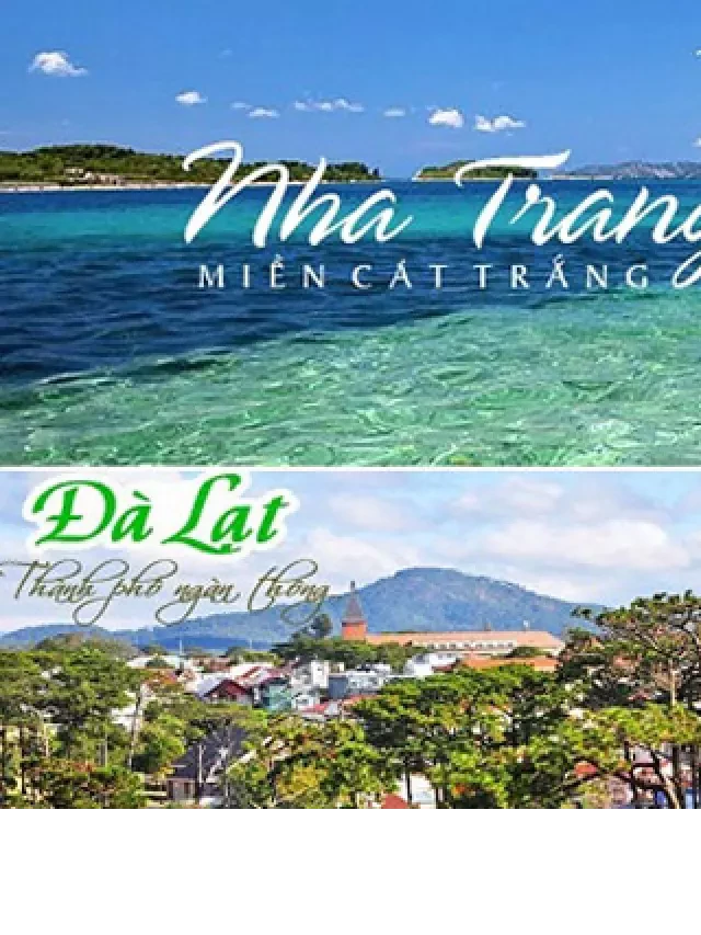   Sổ tay kinh nghiệm du lịch Nha Trang - Đà Lạt (Toàn tập)