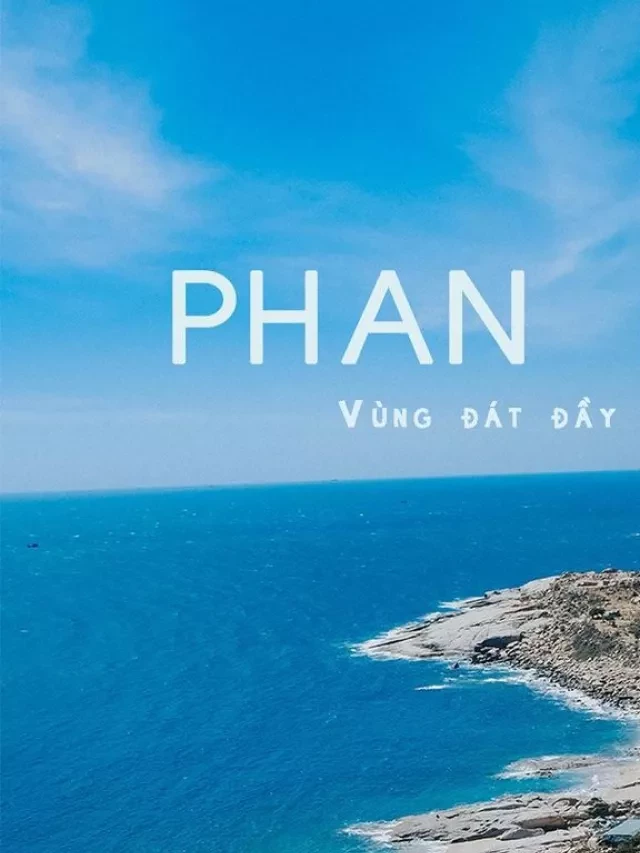   Thưởng thức hương vị du lịch Phan Rang tự túc, giá cực hợp lý