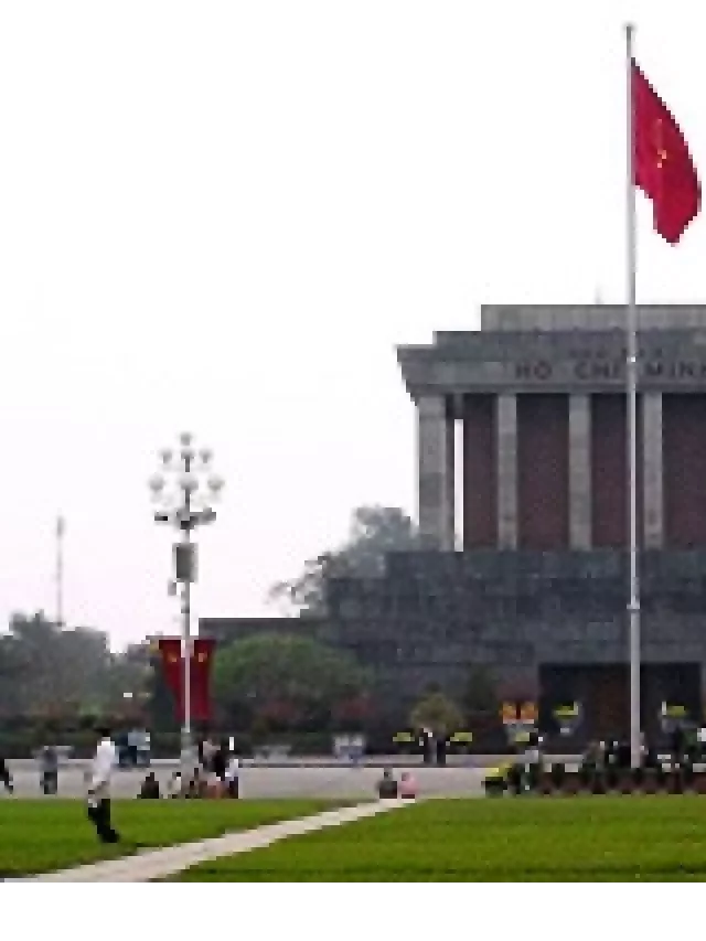   Tour Lăng Bác - Bảo Tàng Hồ Chí Minh - Hoàng Thành Thăng Long: Khám phá di sản văn hóa Việt