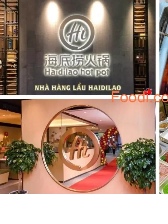   Haidilao Hotpot Việt Nam: Món lẩu ngon từ lòng chủ nhà hàng