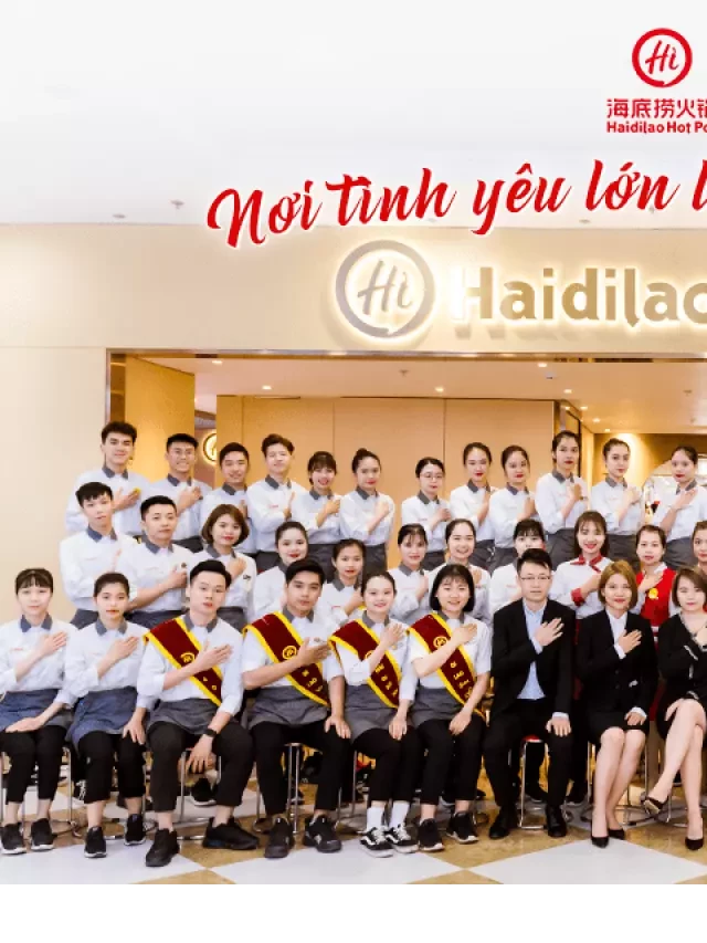   Haidilao Việt Nam - Món lẩu tuyệt vời từ Trung Quốc đến Việt Nam