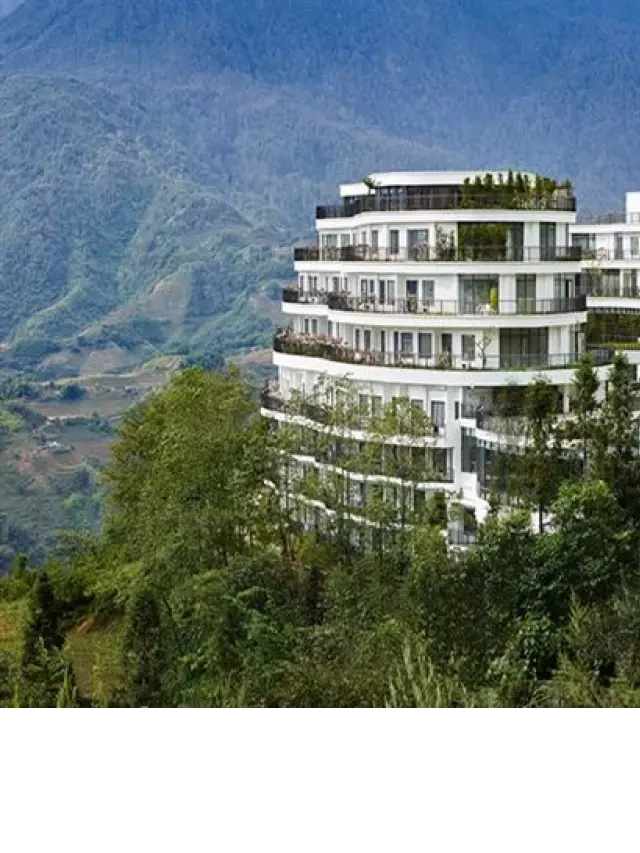   Khách Sạn Sapa View Đẹp: Tổng Hợp 9 Điểm Dừng Chân Hoàn Hảo Nhất