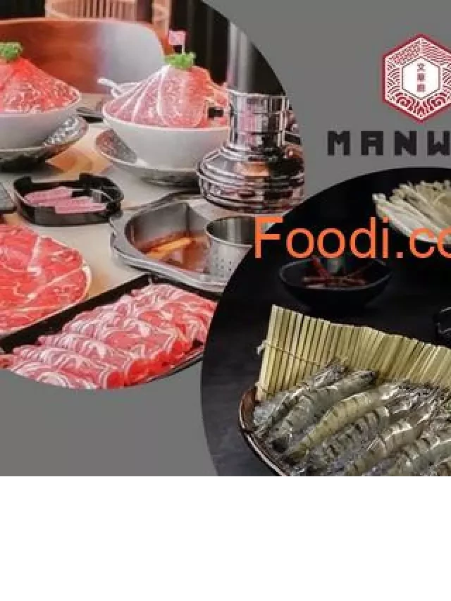   Manwah: Trải nghiệm và đánh giá nhà hàng lẩu Đài Loan
