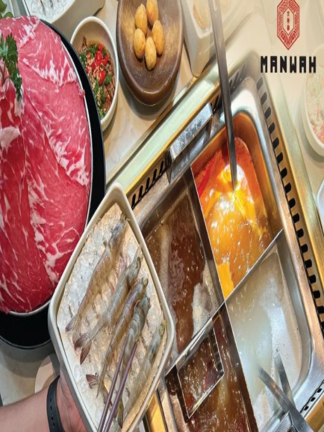   Buffet lẩu Manwah: Một trải nghiệm ẩm thực Đài Loan đích thực
