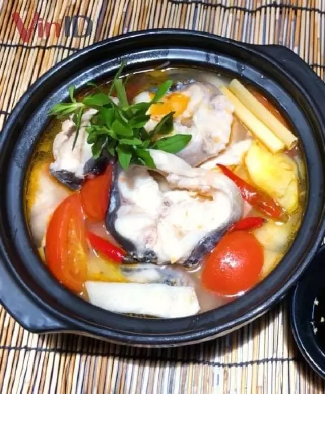   TOP 3 cách nấu lẩu cá lăng thơm ngon tuyệt hảo, ai ăn cũng khen