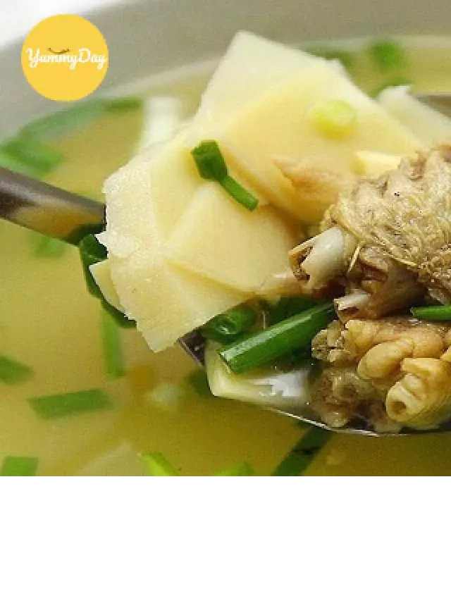   3 Cách nấu canh măng vịt ngon tuyệt