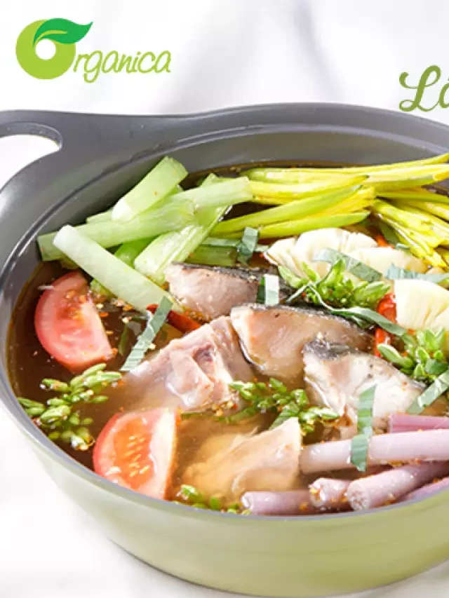   Cá Bớp Măng Chua - Món Lẩu Không Thể Bỏ Qua