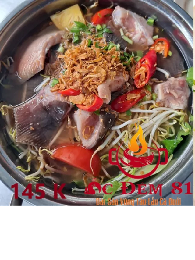   Bật Mí Top 8 Địa Chỉ Cung Cấp Lẩu Cá Đuối Vũng Tàu Giá Tốt 