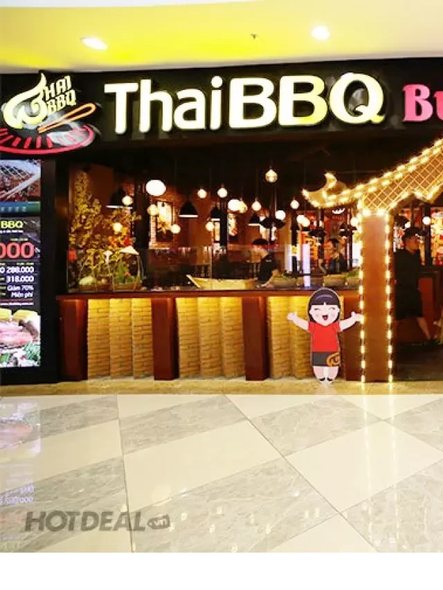   Buffet Nướng lẩu Thái Lan tại Thai BBQ Vincom - Ngon hết sẩy!