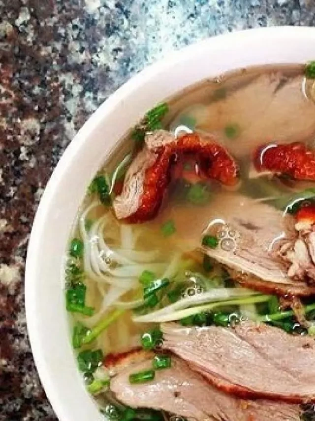   Cách làm phở vịt quay đậm đà cực đơn giản và thơm ngon