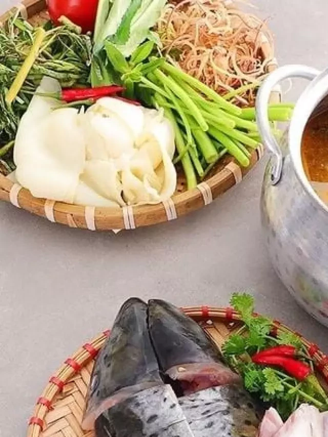   Cách nấu lẩu cá hồi măng chua cho bữa ăn gia đình đậm hương vị Việt