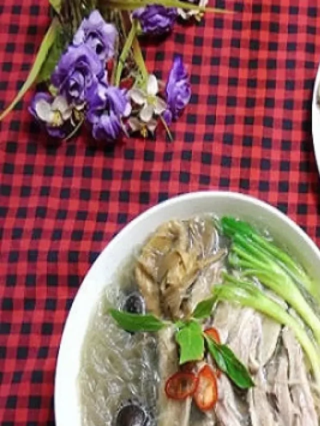   Hướng dẫn cách nấu miến măng vịt tại nhà đơn giản