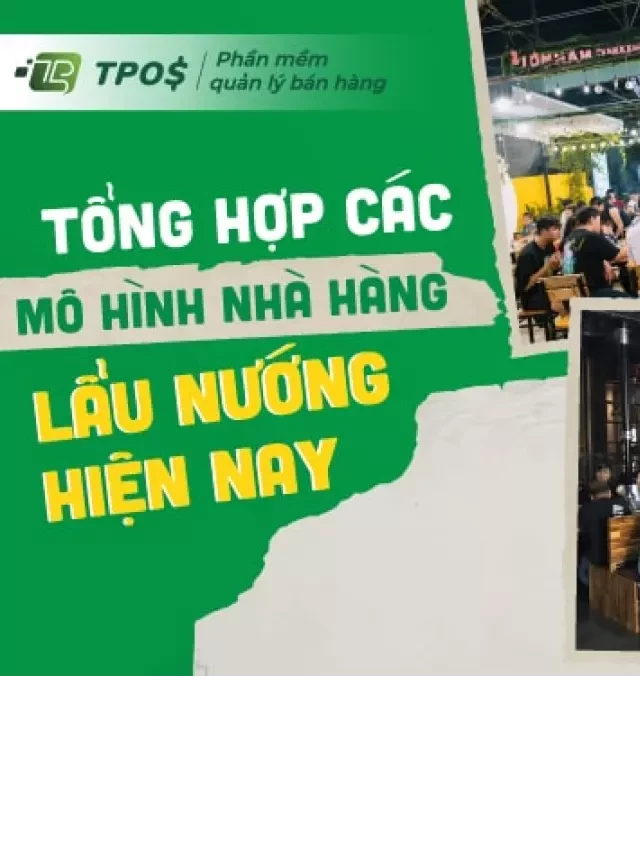   Top 10 Kinh nghiệm mở nhà hàng lẩu nướng đắt khách doanh thu bạc tỷ