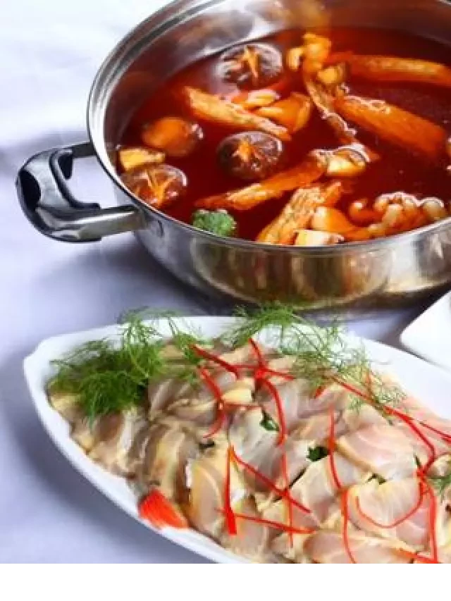   Cách nấu lẩu cá thập cẩm ngon vô cùng hấp dẫn