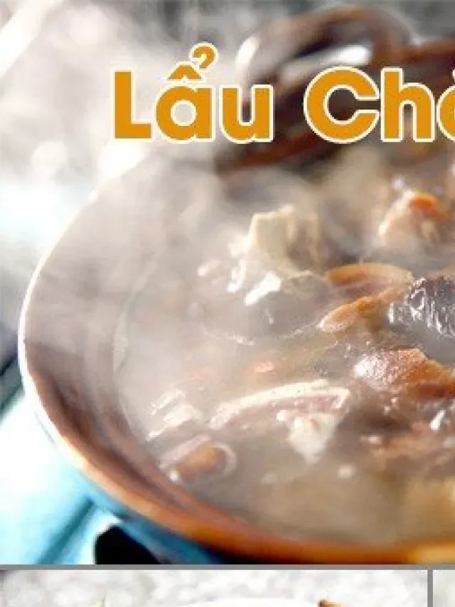   Hướng dẫn cách nấu lẩu chó truyền thống ngon ngày mưa