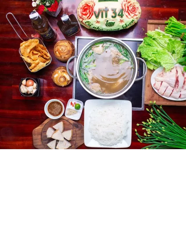   Review Vịt 34 – Thực đơn phong phú, địa chỉ chi tiết và trải nghiệm chất lượng
