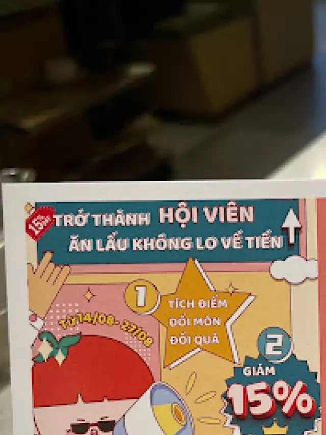   Tích Điểm Haidilao: Những Lợi Ích và Thẻ Thành Viên Haidilao