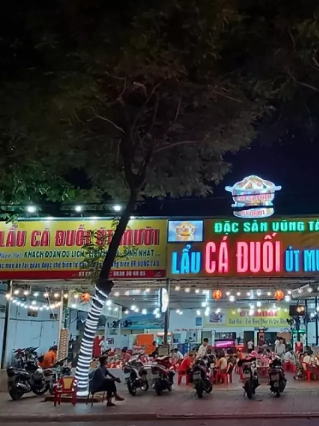   Top các quán lẩu cá khoai Vũng Tàu hút khách nhất hiện nay