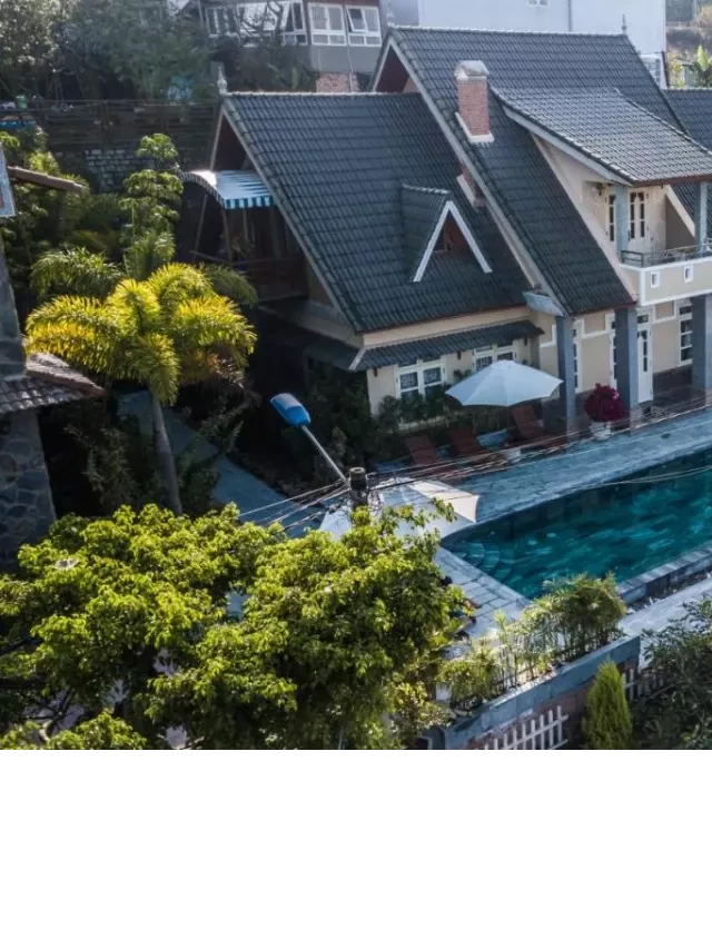  Zen Valley Resort - Nét hiện đại và cổ điển của thành phố Đà Lạt