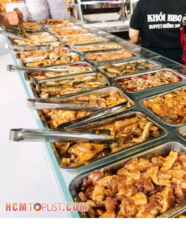   Ăn Ngập Mặt Cùng Buffet Khói Quận 7 TPHCM