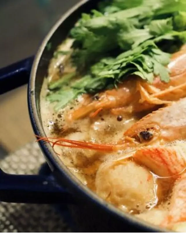   Bật mí cách làm món lẩu tôm đậm đà và bí quyết làm nước lẩu thơm ngon