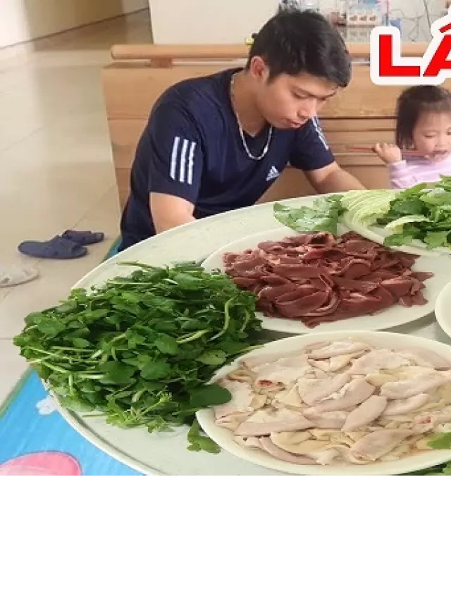   Bí quyết để có món lẩu lòng lợn ngon chuẩn vị nhà hàng