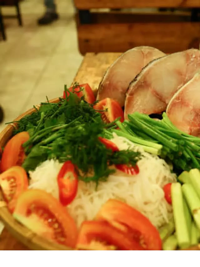   Chế Biến Lẩu Cá Bớp Măng Chua theo Phong Cách Miền Trung