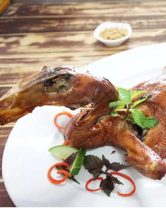  Vịt Nướng Vân Đình - Món ngon đúng chuẩn từ vùng đất Ứng Hòa - Hà Nội