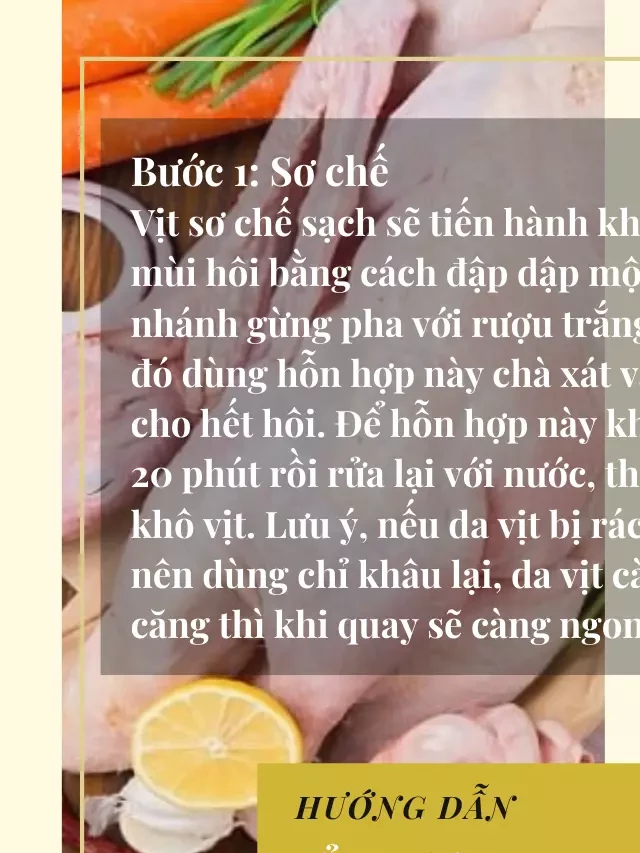   Cách tẩm ướp vịt quay cho món ăn trọn vị hấp dẫn