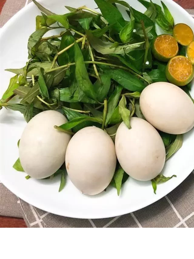   Mẹo luộc trứng vịt lộn ngon không phải ai cũng biết