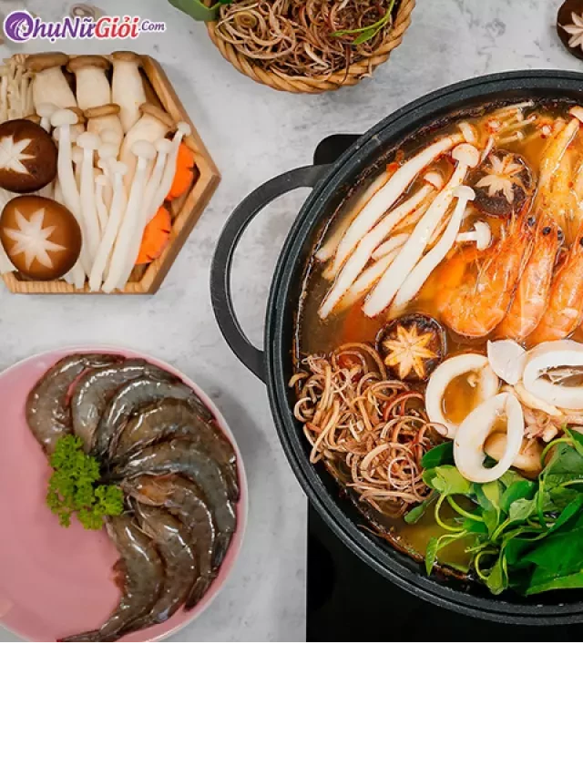   3 cách nấu lẩu Thái đơn giản tại nhà nhưng vẫn thơm ngon, chuẩn vị