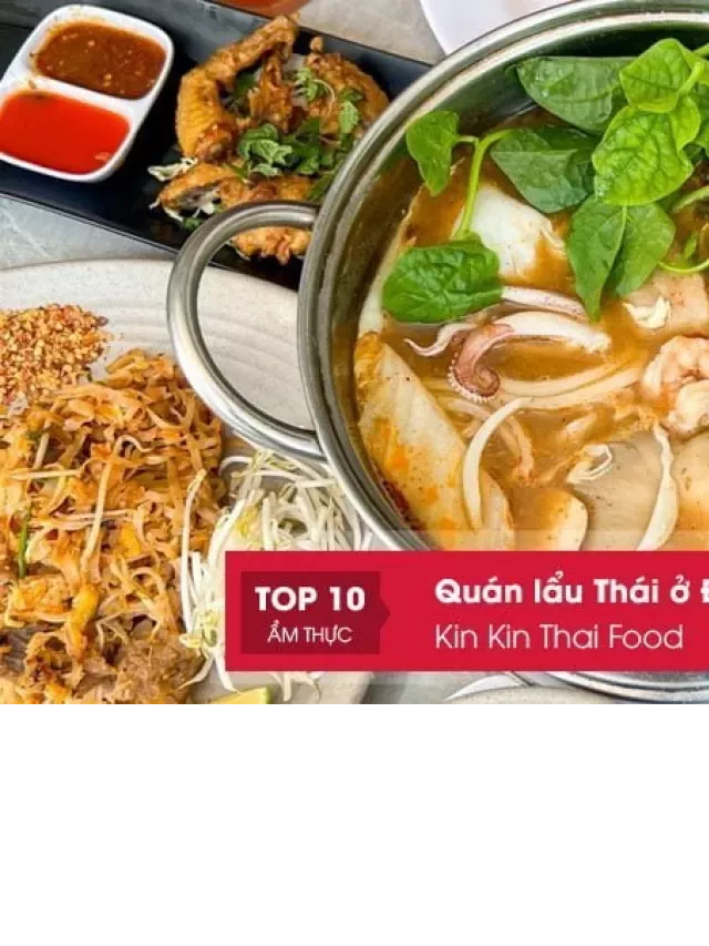   Top 15+ quán lẩu Thái ở Đà Nẵng: Ngon và đông khách nhất