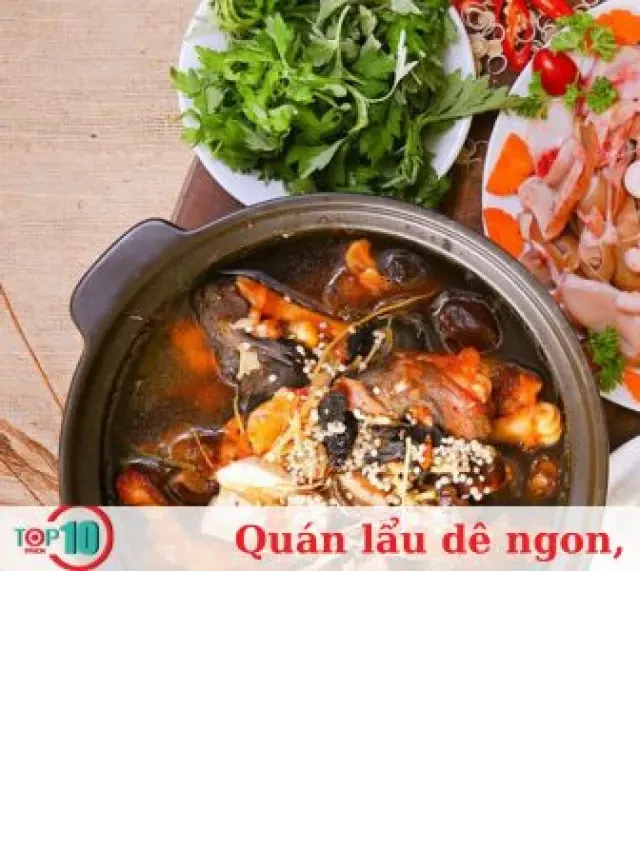   Top 6 quán lẩu dê nổi tiếng và ngon nhất ở Quận 5