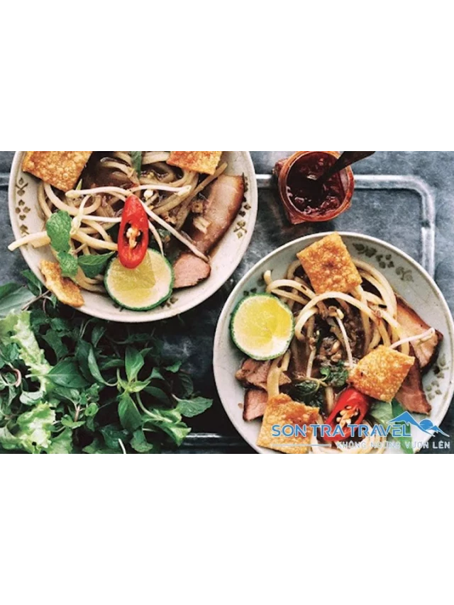   Nhớ mãi với 28 món ngon Hội An đậm nét ẩm thực phố cổ