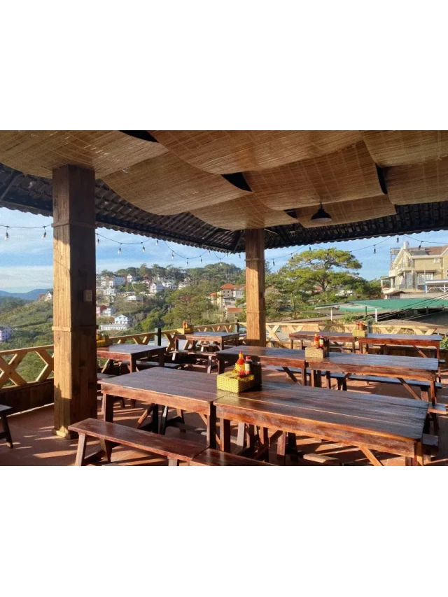   15 quán nướng Đà Lạt ngon nhất và có view ngắm cảnh đẹp