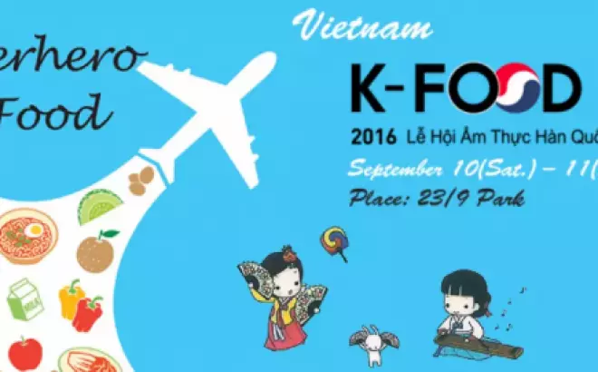 LỄ HỘI ẨM THỰC HÀN QUỐC K-FOOD FAIR 2016: Trải nghiệm ẩm thực Hàn Quốc tại Việt Nam